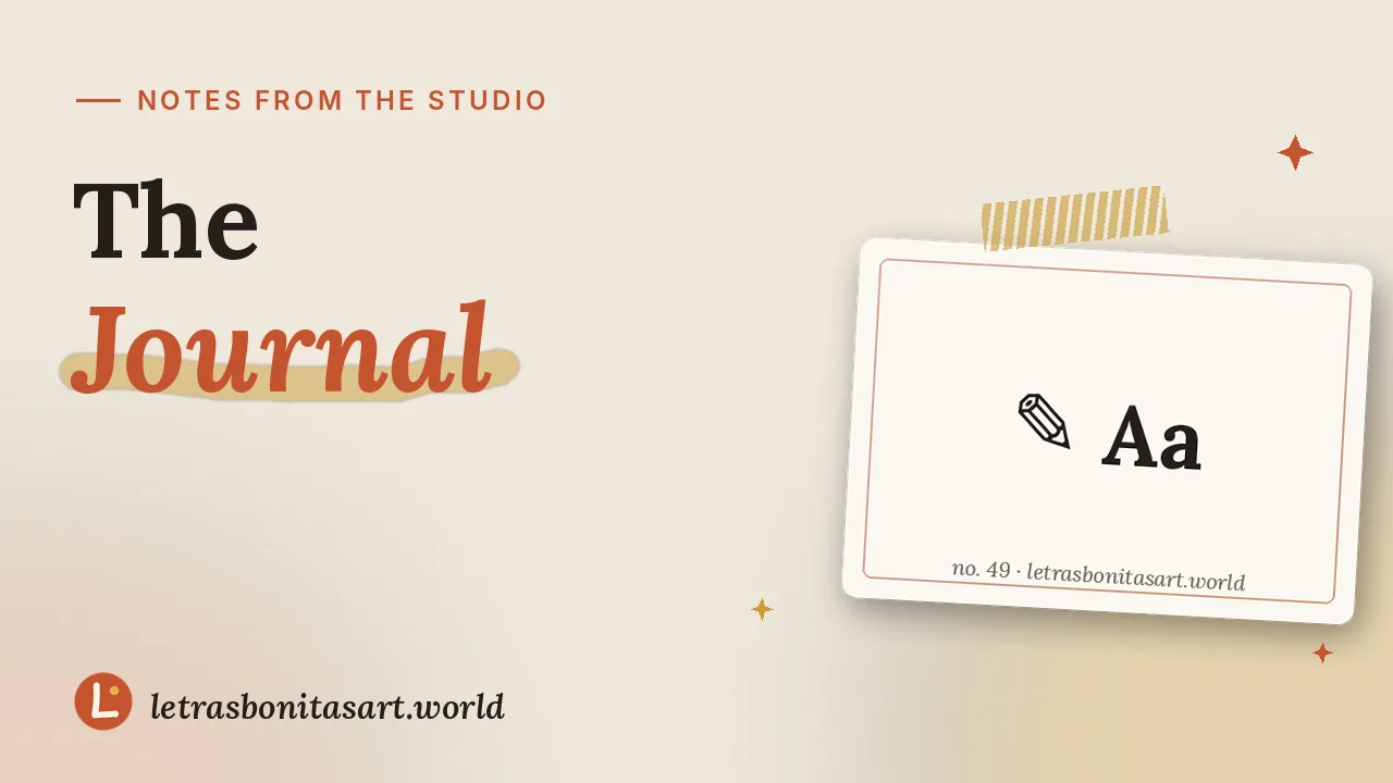 The Journal: notes from the studio, artwork by letrasbonitasart.world