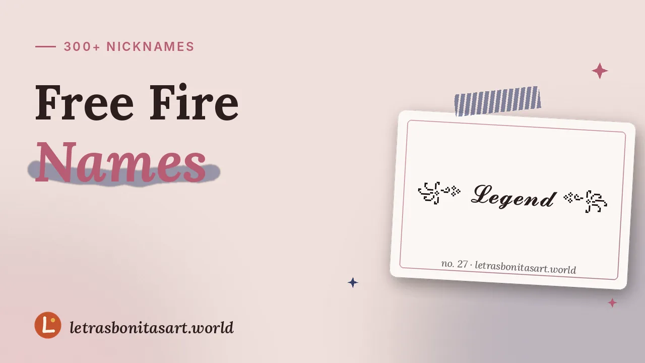 Free Fire names: 300+ nicknames, ready to copy, artwork by letrasbonitasart.world