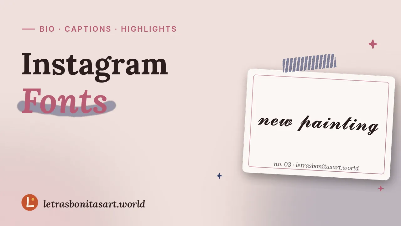 Instagram fonts for artist profiles, artwork by letrasbonitasart.world
