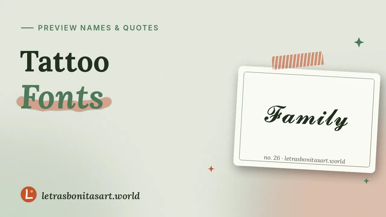Tattoo fonts: see it before you ink it, artwork by letrasbonitasart.world