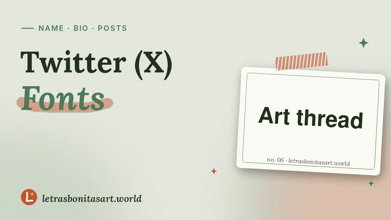 Twitter fonts for art threads, artwork by letrasbonitasart.world